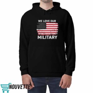 Nikki Haley We Love Our Military Shirt 4 Nikki Haley We Love Our Military Shirt