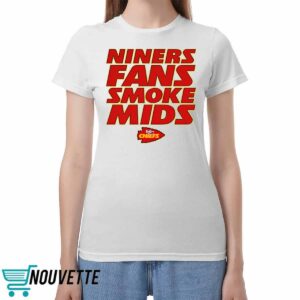 Niners Fans Smoke Mids Shirt