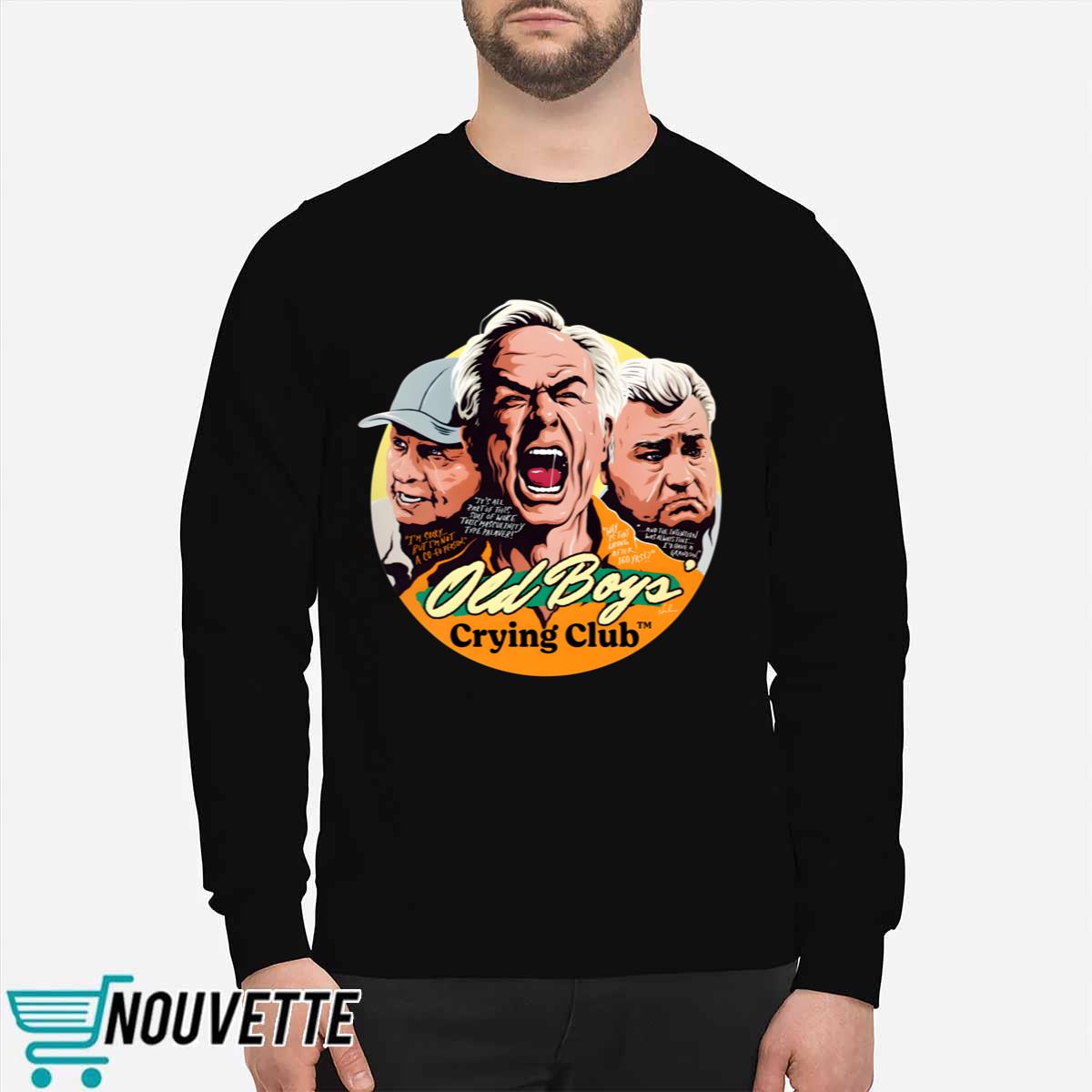 Old Boys’ Crying Club Shirt Old Boys’ Crying Club Shirt