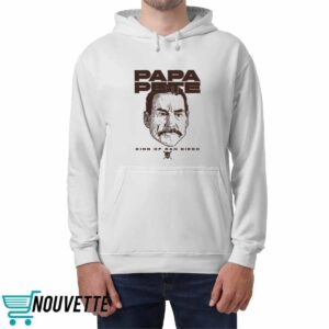 Papa Pete King Of San Diego Shirt