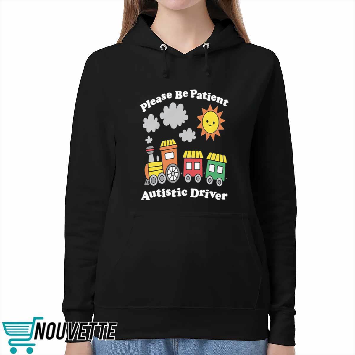 Please Be Patient Autistic Driver Shirt Please Be Patient Autistic Driver Shirt
