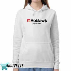 Roblaw Loblaws Live Life Hungry Shirt