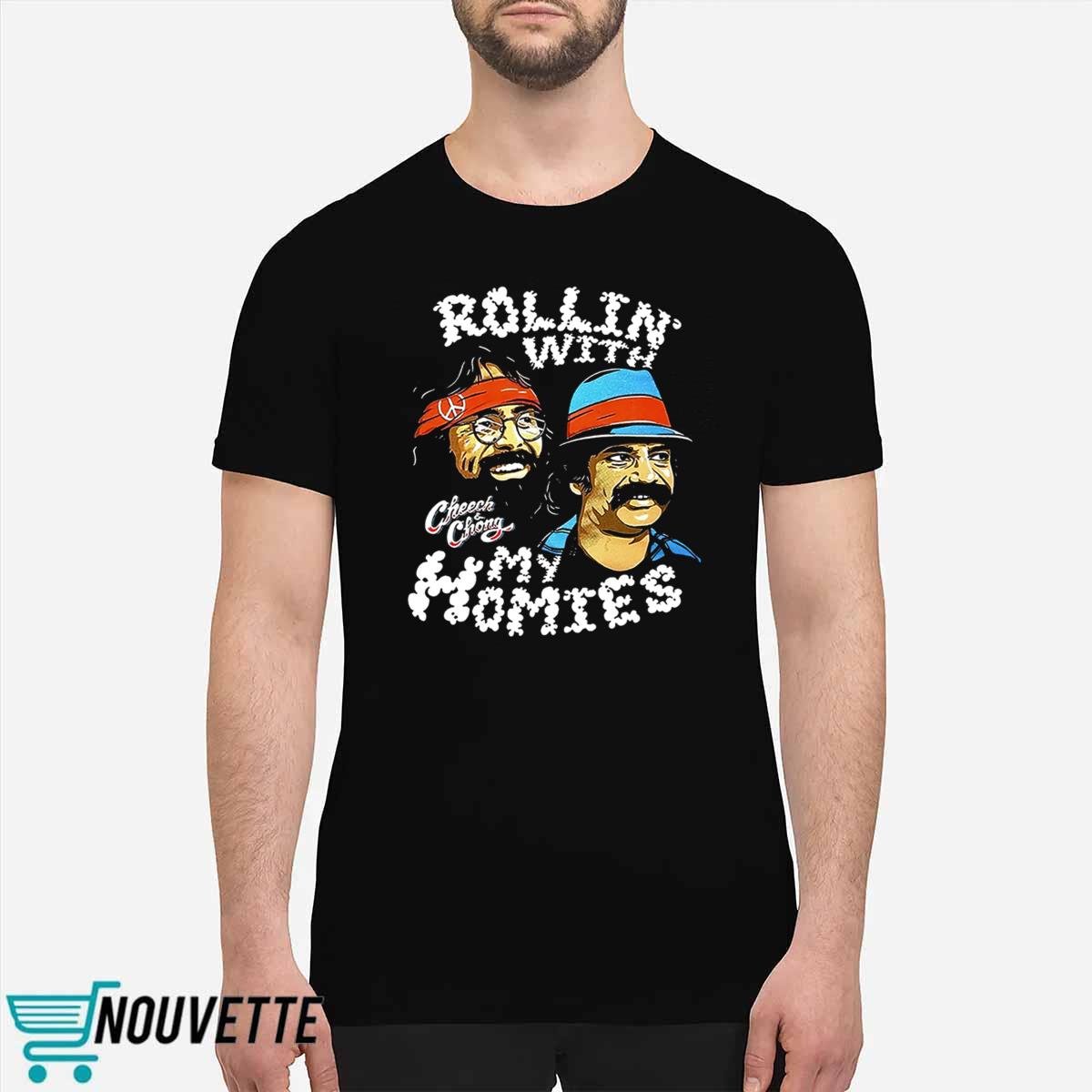 Rollin With My Homies Cheech Chong Shirt Rollin With My Homies Cheech Chong Shirt
