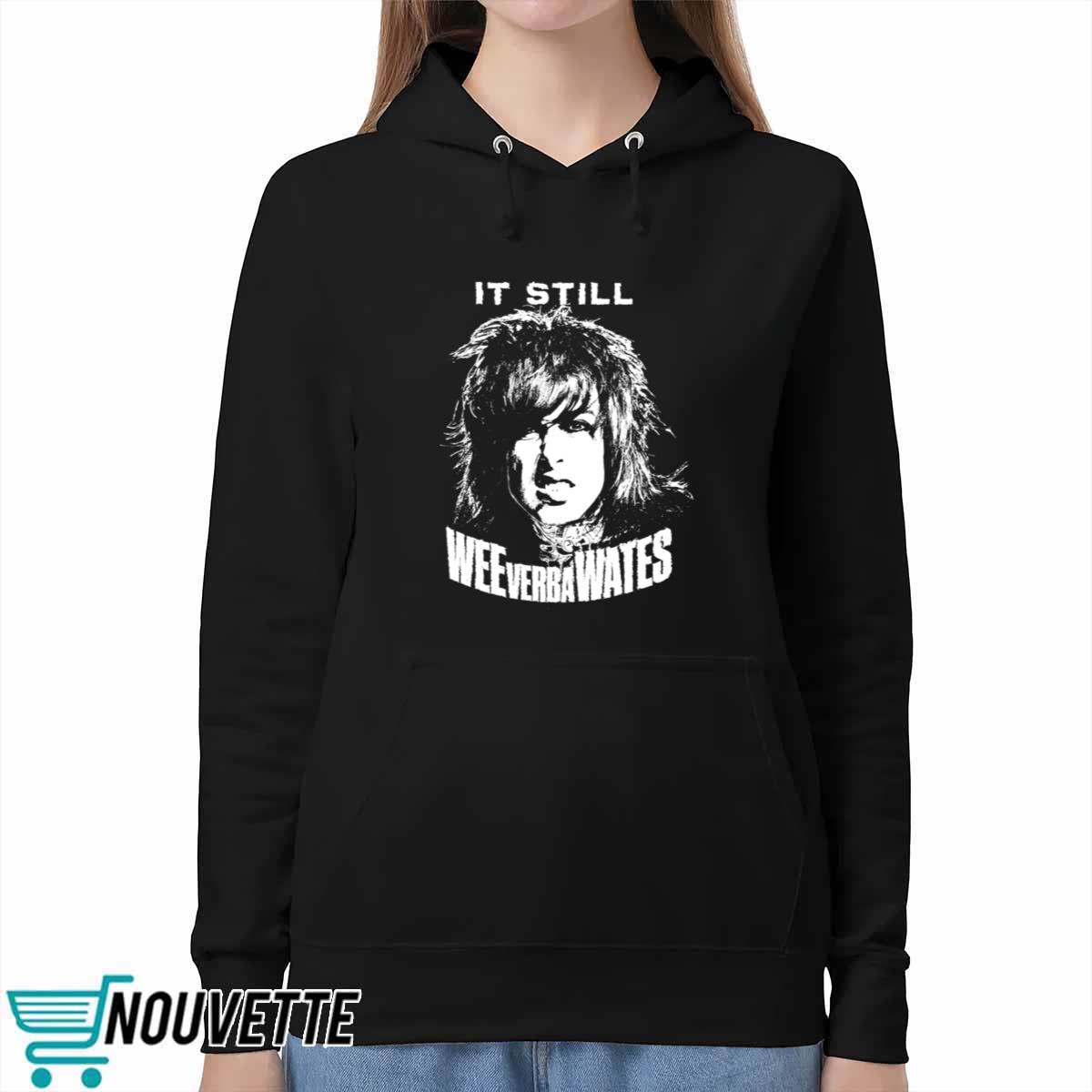 Ronnie Radke It Still Weeverbawates Shirt Ronnie Radke It Still Weeverbawates Shirt