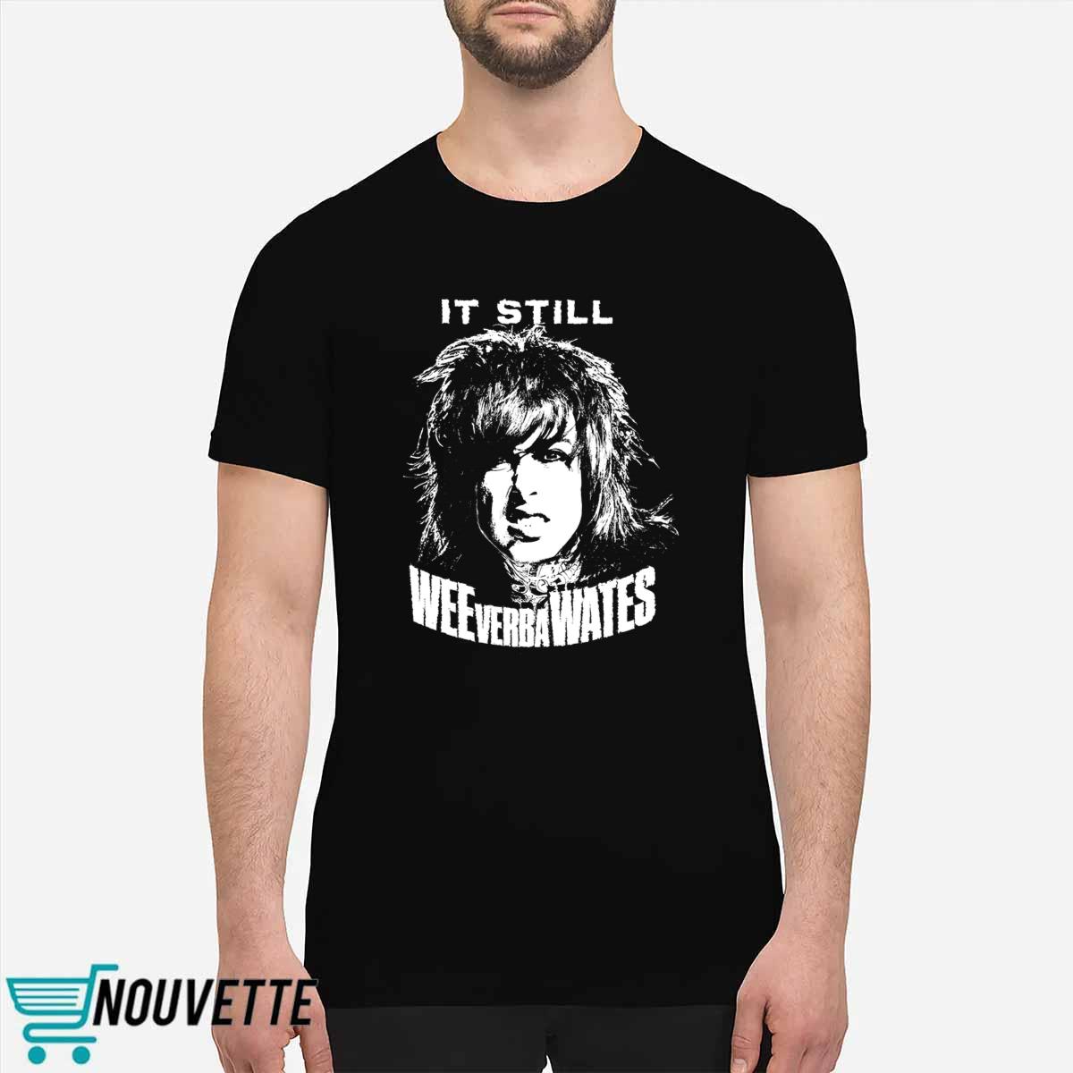 Ronnie Radke It Still Weeverbawates Shirt Ronnie Radke It Still Weeverbawates Shirt