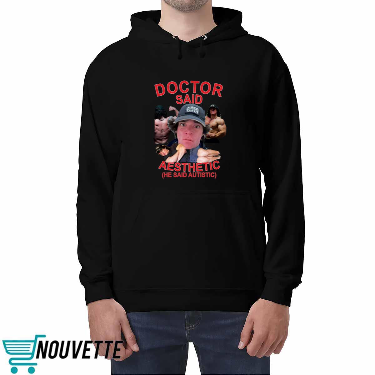 Sam Sulek Doctor Said I’m Aesthetic He Said Autistic Shirt Sam Sulek Doctor Said I’m Aesthetic He Said Autistic Shirt