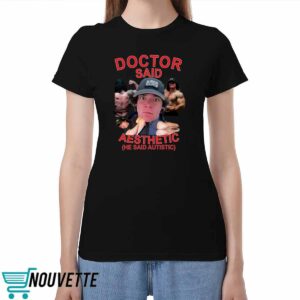 Sam Sulek Doctor Said I’m Aesthetic He Said Autistic Shirt Sam Sulek Doctor Said I’m Aesthetic He Said Autistic Shirt