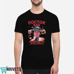 Sam Sulek Doctor Said I'm Aesthetic He Said Autistic Shirt 2 Sam Sulek Doctor Said I'm Aesthetic He Said Autistic Shirt