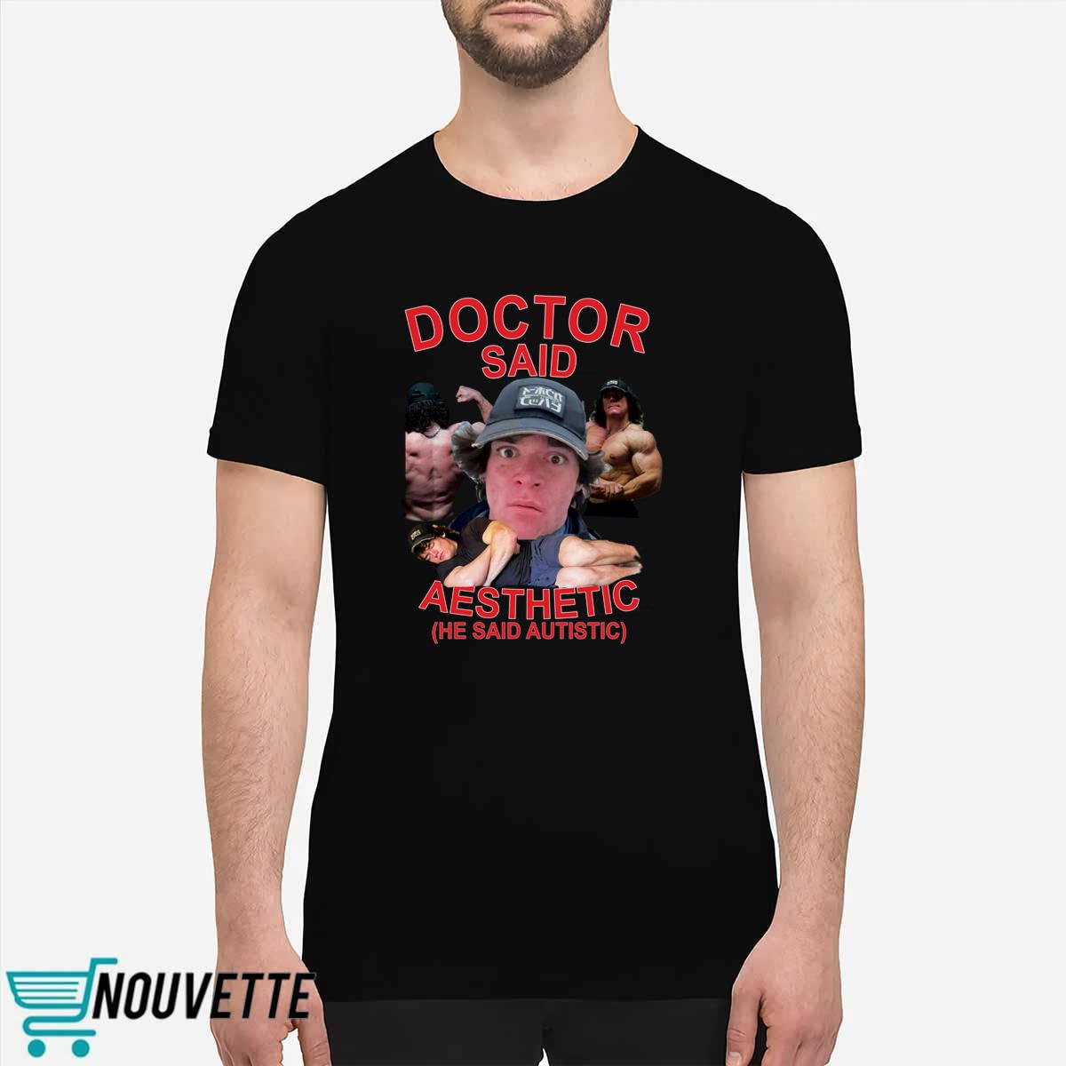 Sam Sulek Doctor Said I’m Aesthetic He Said Autistic Shirt Sam Sulek Doctor Said I’m Aesthetic He Said Autistic Shirt