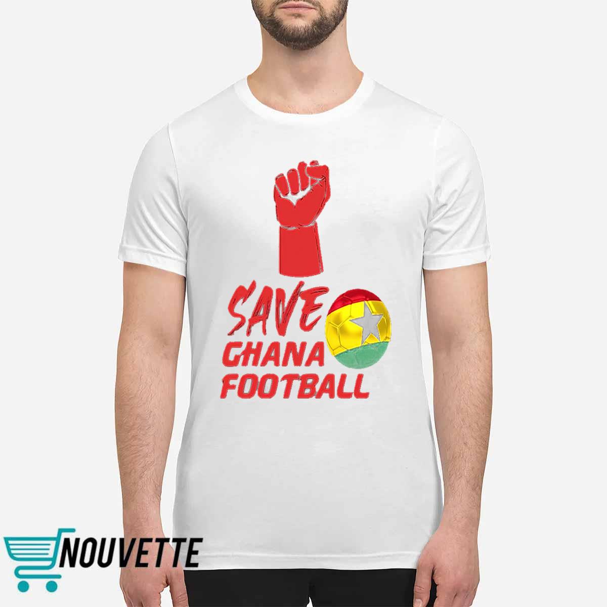 Save Ghana Football Shirt Save Ghana Football Shirt