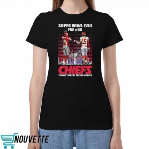 Super Bowl Lviii For 58 Kansas City Chiefs Thank You For The Memories Shirt Super Bowl Lviii For 58 Kansas City Chiefs Thank You For The Memories Shirt