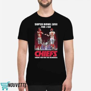 Super Bowl Lviii For 58 Kansas City Chiefs Thank You For The Memories Shirt