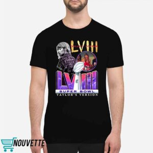 Super Bowl Lviii Taylor's Version Shirt 1 Super Bowl Lviii Taylor's Version T Shirt