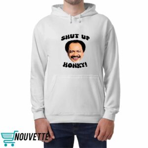 The Jeffersons Shut Up Honky Shirt