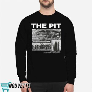 The Pit It Demands Flesh The Whispers Are Deafening Shirt