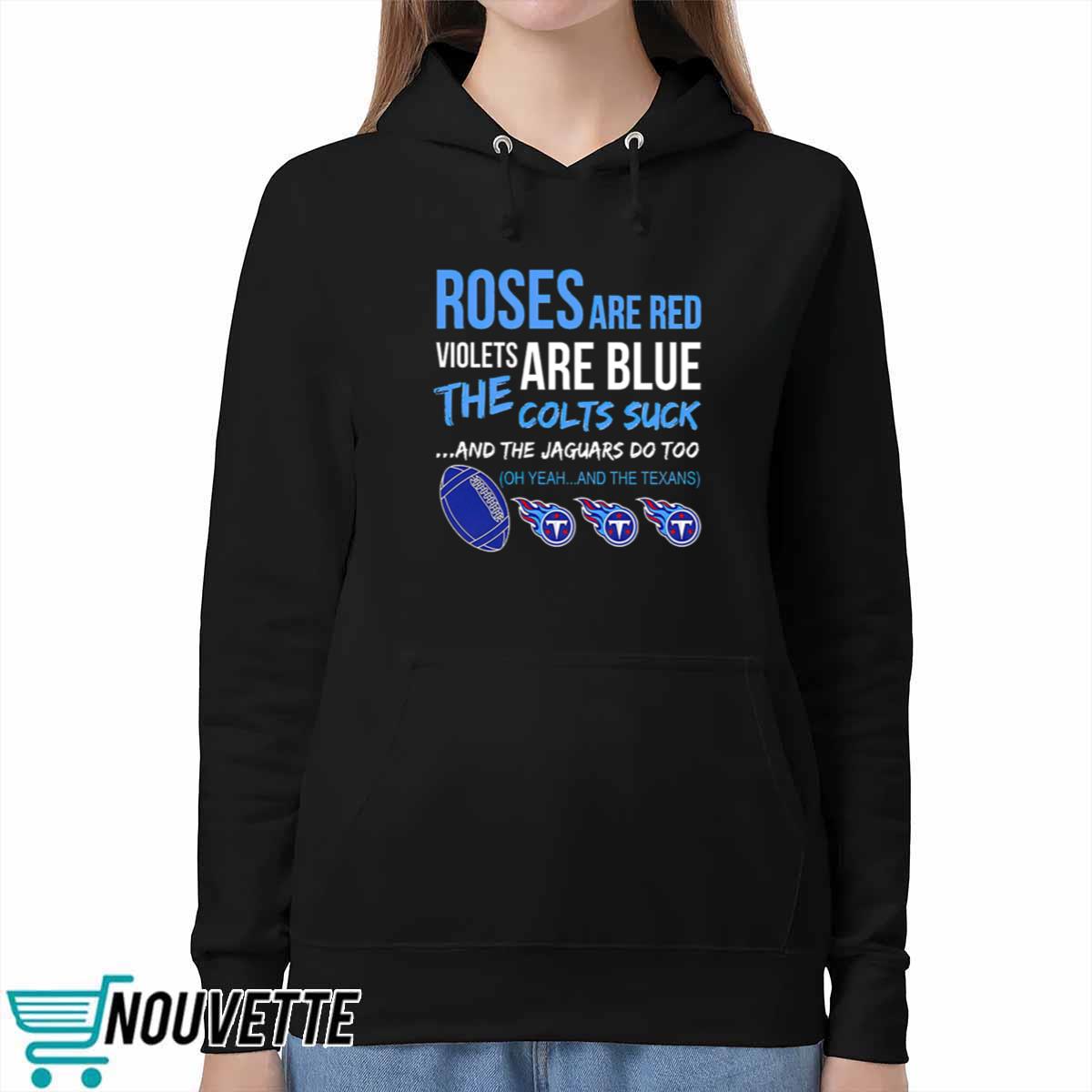 Titans Roses Are Red Violets Are Blue Shirt Titans Roses Are Red Violets Are Blue Shirt