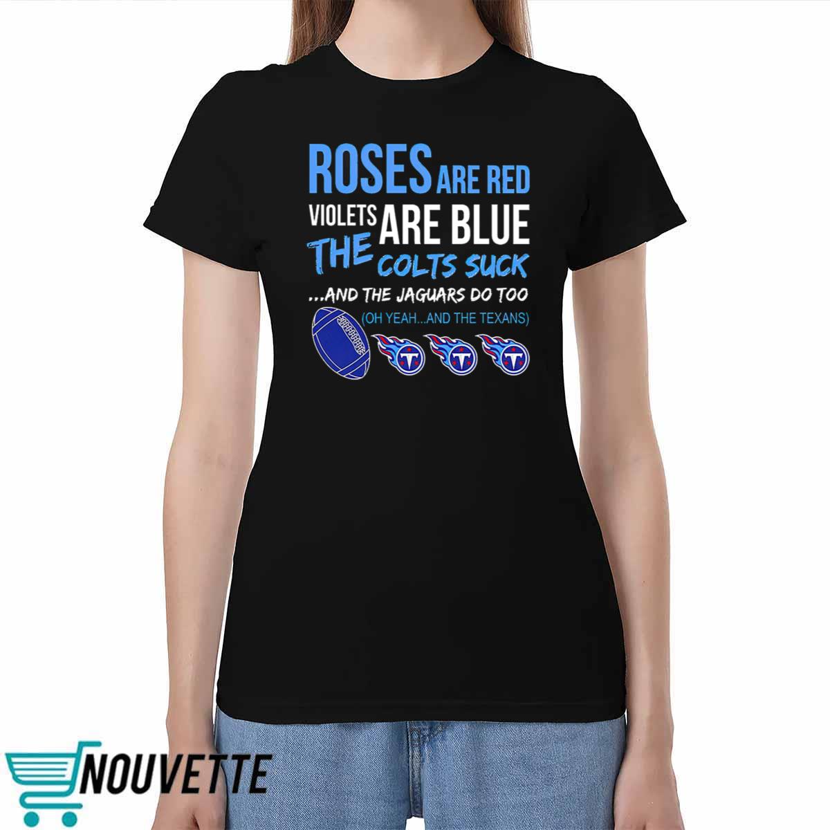 Titans Roses Are Red Violets Are Blue Shirt Titans Roses Are Red Violets Are Blue Shirt