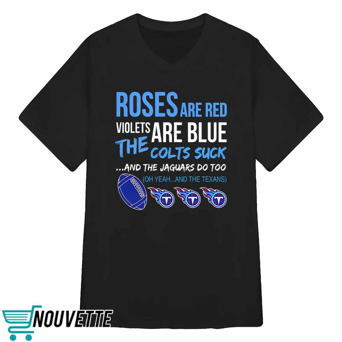 Titans Roses Are Red Violets Are Blue Shirt Titans Roses Are Red Violets Are Blue Shirt