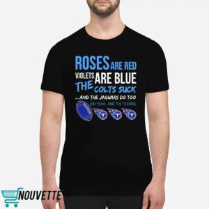 Titans Roses Are Red Violets Are Blue Shirt Titans Roses Are Red Violets Are Blue Shirt