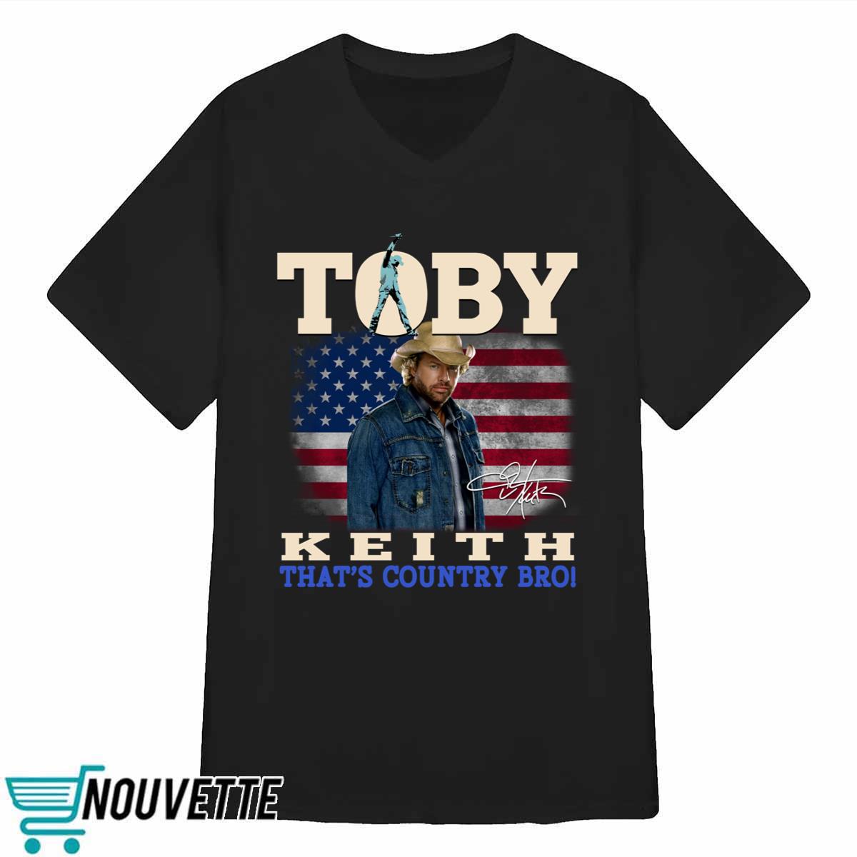 Toby Keith Thats Country Bro Shirt Toby Keith Thats Country Bro Shirt