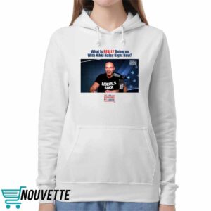 What Is Really Going On With Nikki Haley Right Now The Dan Bongino Show Shirt 4 What Is Really Going On With Nikki Haley Right Now The Dan Bongino Show shirt