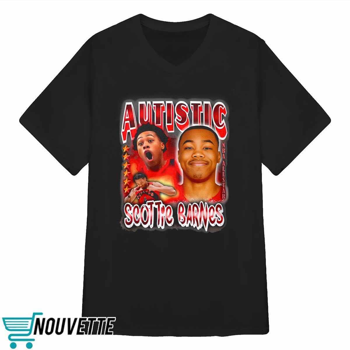 Autistic Scottie Barnes Shirt Autistic Scottie Barnes Shirt