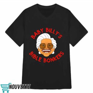 Baby Billy's Bible Bonkers Righteous Gemstones Shirt