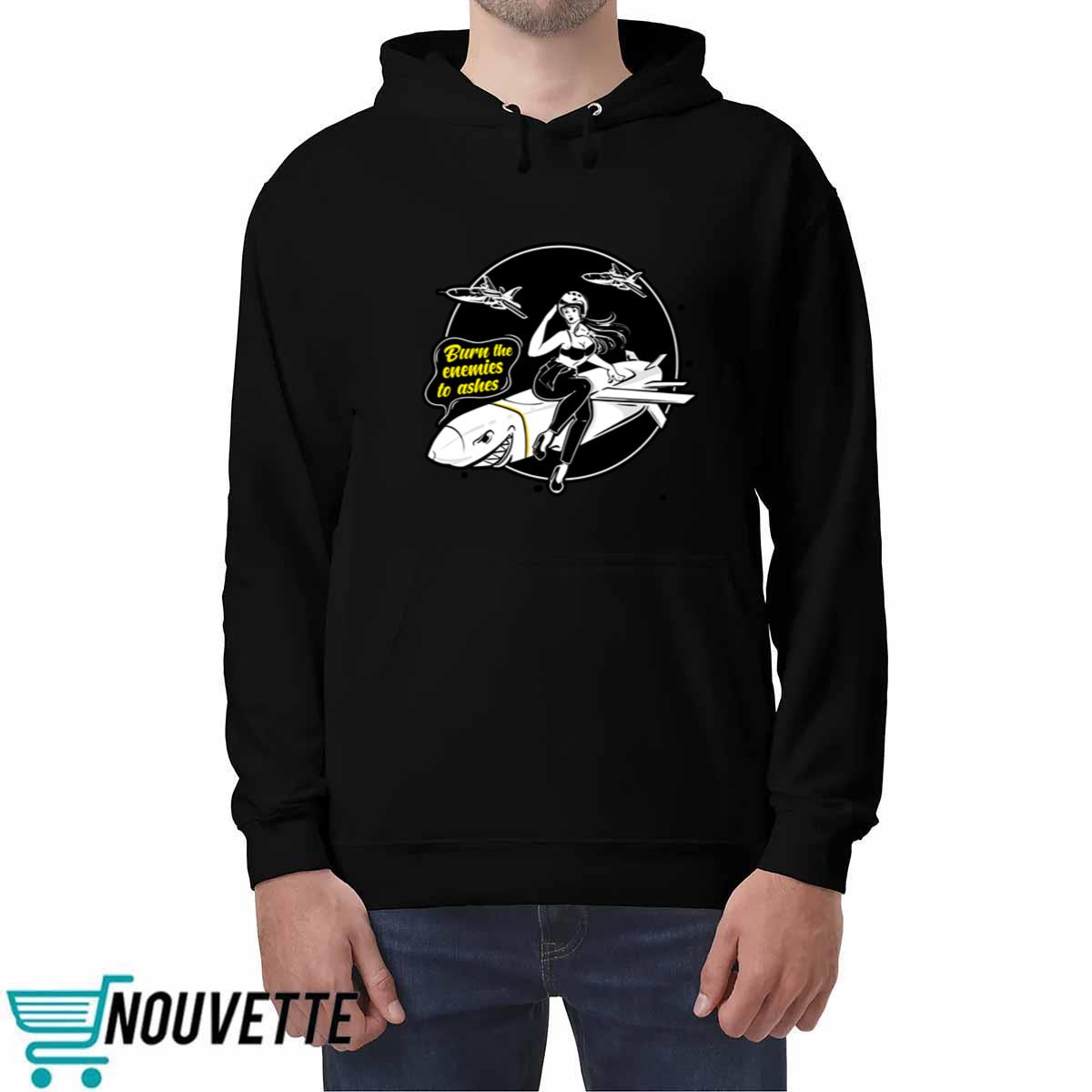 Burn The Enemies To Ashes Shirt Burn The Enemies To Ashes Shirt