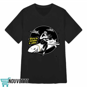 Burn The Enemies To Ashes Shirt 3 Burn The Enemies To Ashes Shirt