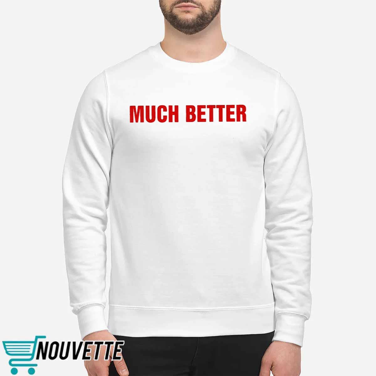 Cardi B Much Better Shirt Cardi B Much Better Shirt