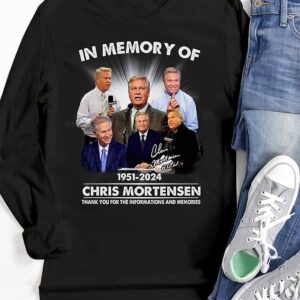 Chris Mortensen In Memory Of 1951 2024 Thank You For The Informations And Memories Shirt 1 Chris Mortensen In Memory Of 1951 2024 Thank You For The Informations And Memories Shirt