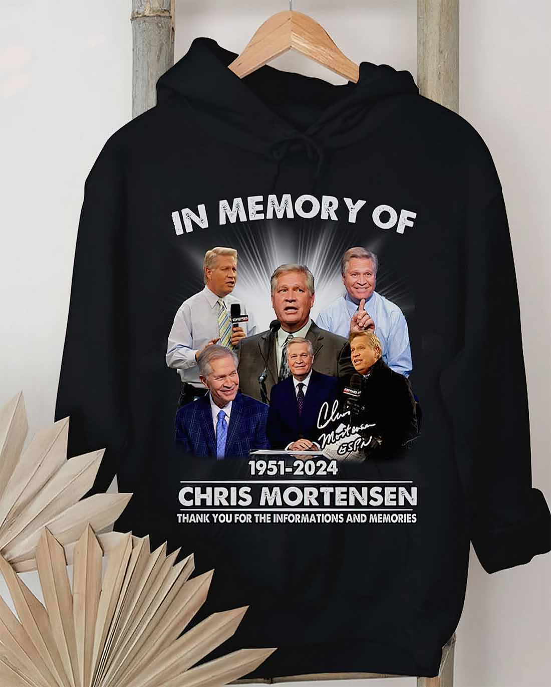 Chris Mortensen In Memory Of 1951 2024 Thank You For The Informations And Memories Shirt1 Chris Mortensen In Memory Of 1951 2024 Thank You For The Informations And Memories Shirt