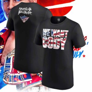 Cody Rhodes American Nightmare We Want Cody Shirt Cody Rhodes American Nightmare We Want Cody Shirt