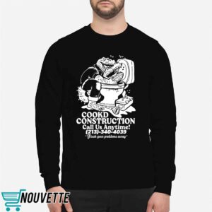 Cookd Construction Call Us Anytime 213 340 4039 Flush Your Problems Away Shirt