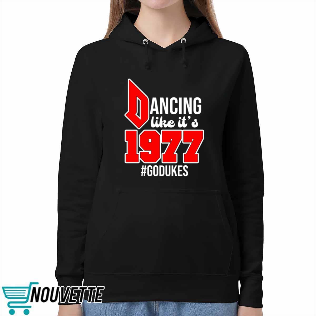 Dancing Like It’s 1977 Godukes Shirt Dancing Like It’s 1977 Godukes Shirt