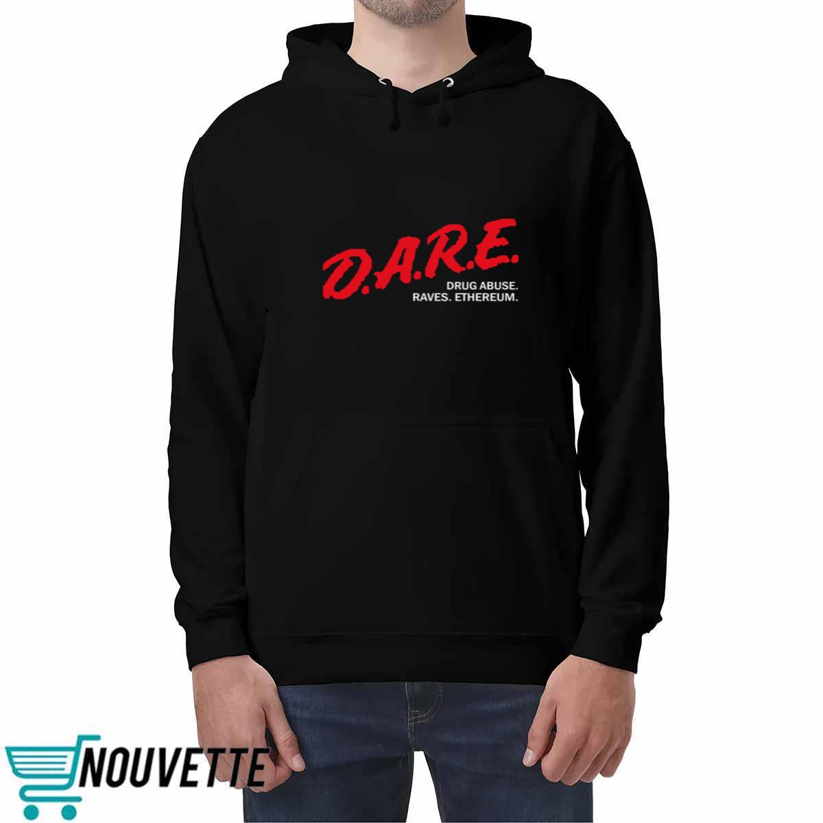Dare Drug Abuse Raves Ethereum Shirt Dare Drug Abuse Raves Ethereum Shirt