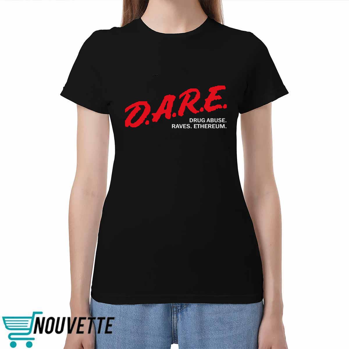 Dare Drug Abuse Raves Ethereum Shirt Dare Drug Abuse Raves Ethereum Shirt