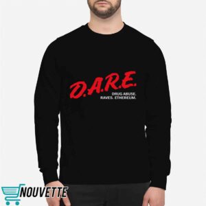 Dare Drug Abuse Raves Ethereum Shirt 2 Dare Drug Abuse Raves Ethereum Shirt