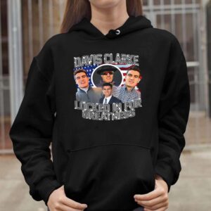 Davis Clarke Locked In For Greatness Sweatshirt 5 Davis Clarke Locked In For Greatness Shirt