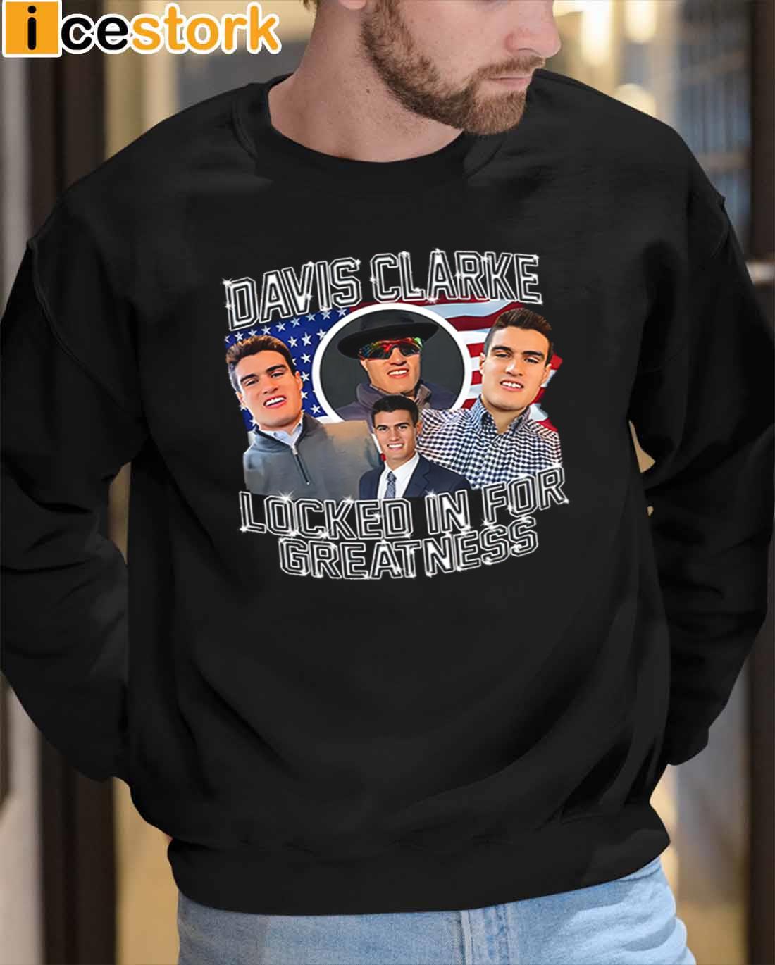 Davis Clarke Locked In For Greatness Sweatshirt Davis Clarke Locked In For Greatness Sweatshirt