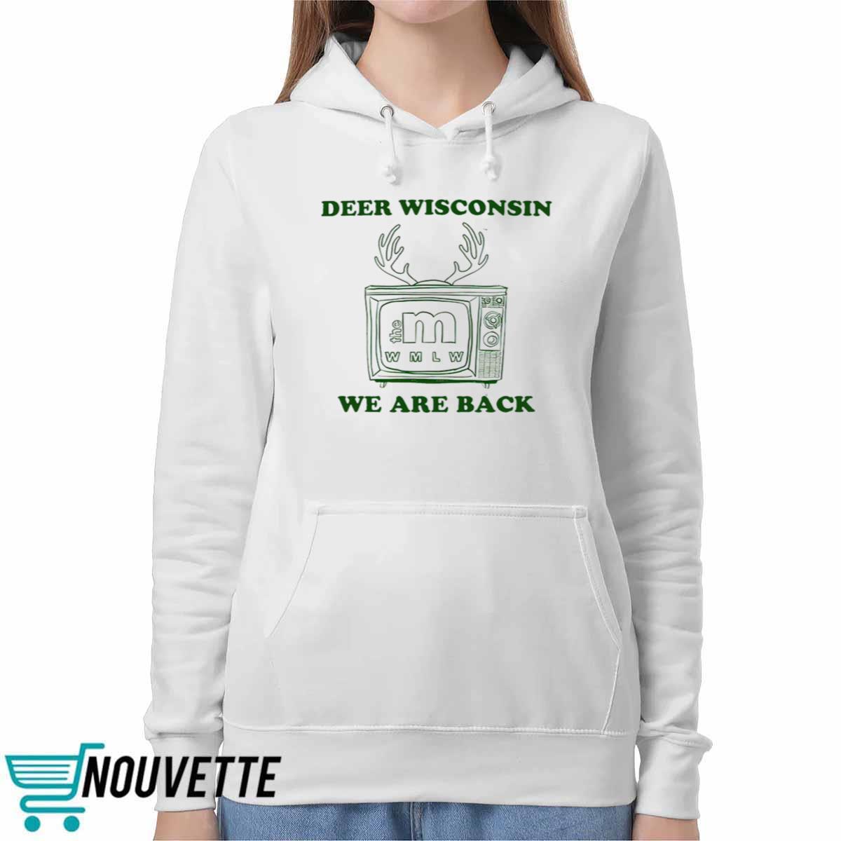 Deer Wisconsin We Are Back Shirt Deer Wisconsin We Are Back Shirt