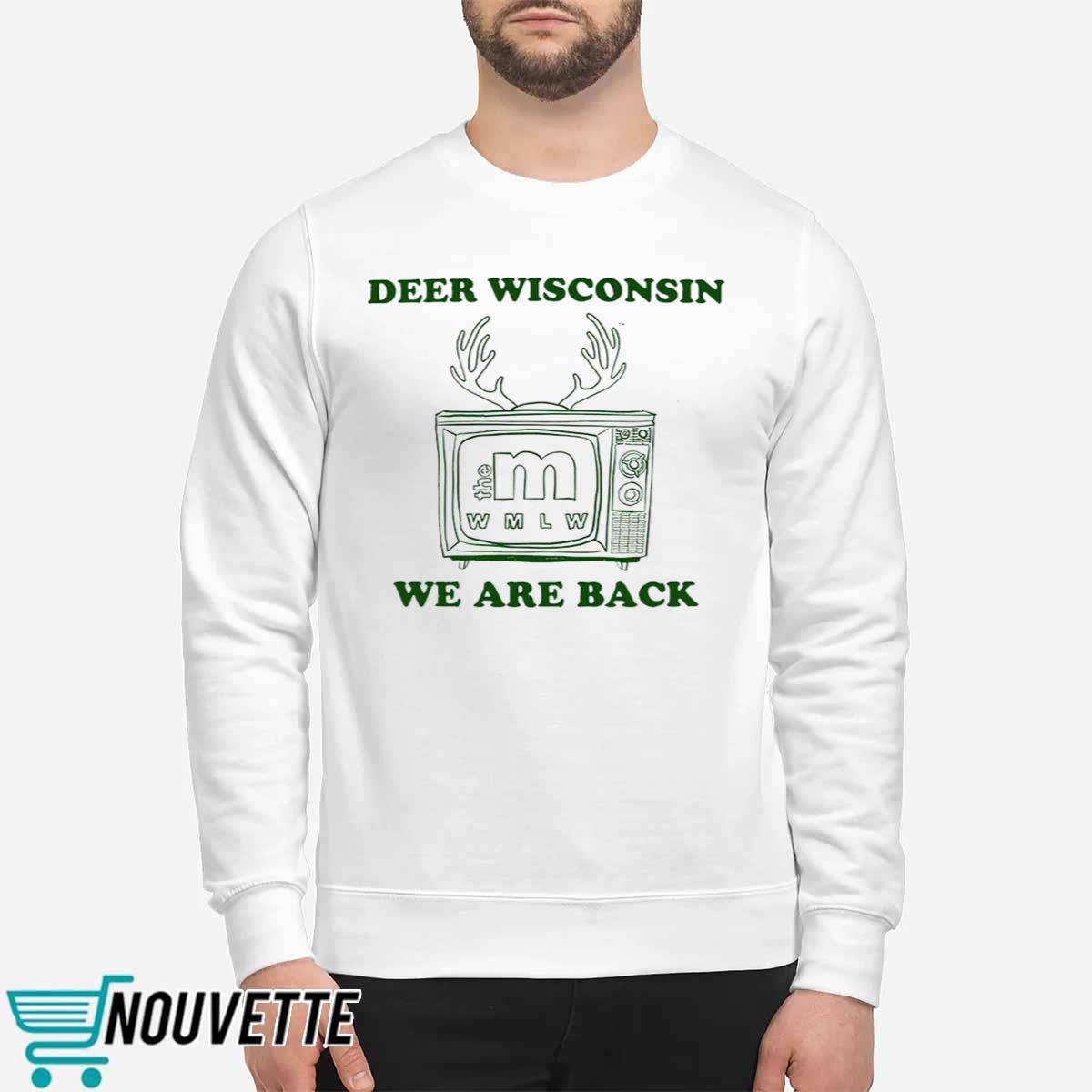 Deer Wisconsin We Are Back Shirt Deer Wisconsin We Are Back Shirt