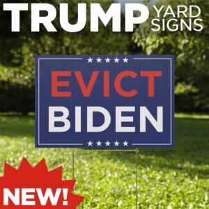Evict Biden Yard Sign Evict Biden Yard Sign