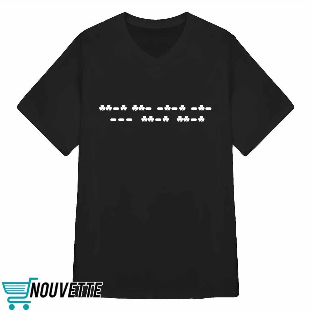 Fuck Off Morse Code St Patrick’s Day Shirt Fuck Off Morse Code St Patrick’s Day Shirt