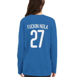 Fuckin Nola 27 Shirt 1 Fuckin Nola 27 Shirt