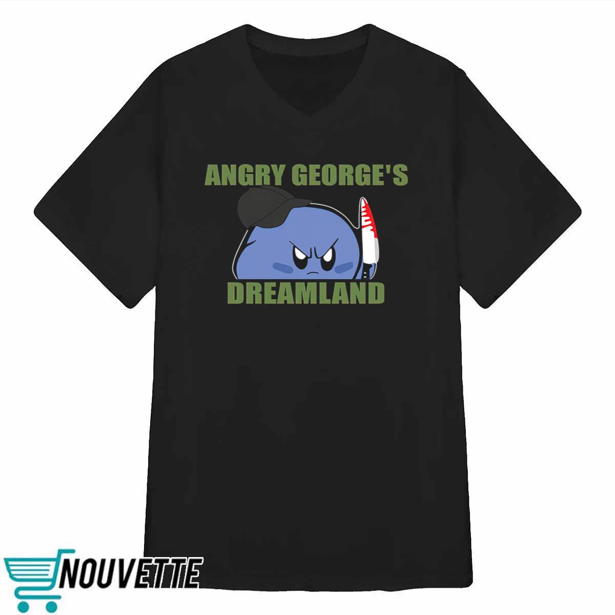 George Kirby Angry George’s Dreamland Shirt George Kirby Angry George’s Dreamland Shirt