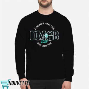 George Kirby Doesn't Matter Dmgb 2024 Get Better Shirt 1 George Kirby Doesn't Matter Dmgb 2024 Get Better Shirt