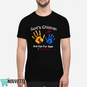 God'S Children Are Not For Sale Print Shirt 1 God'S Children Are Not For Sale Print Shirt
