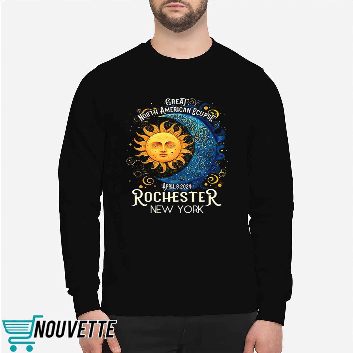 Great North American Eclipse Rochester New York 2024 Total Solar Eclipse April 8 Souvenir Shirt Great North American Eclipse Rochester New York 2024 Total Solar Eclipse April 8 Souvenir Shirt