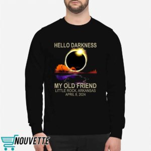 Hello Darkness My Old Friend Little Rock Arkansas April 8 2024 Shirt 1 Hello Darkness My Old Friend Little Rock Arkansas April 8 2024 Shirt